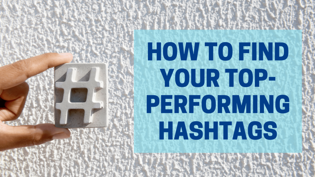 How to find your top-performing hashtags